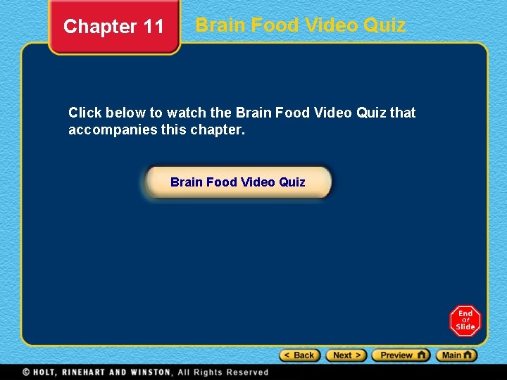 Chapter 11 Brain Food Video Quiz Click below to watch the Brain Food Video