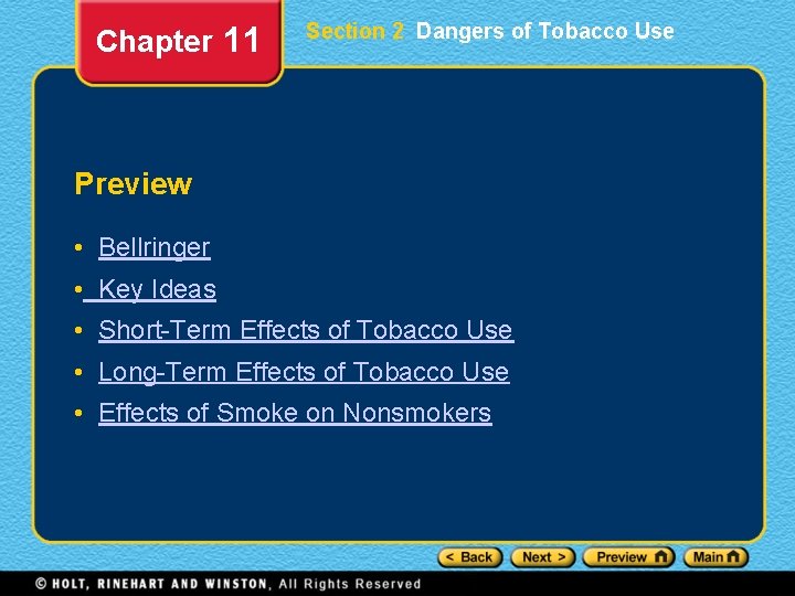 Chapter 11 Section 2 Dangers of Tobacco Use Preview • Bellringer • Key Ideas