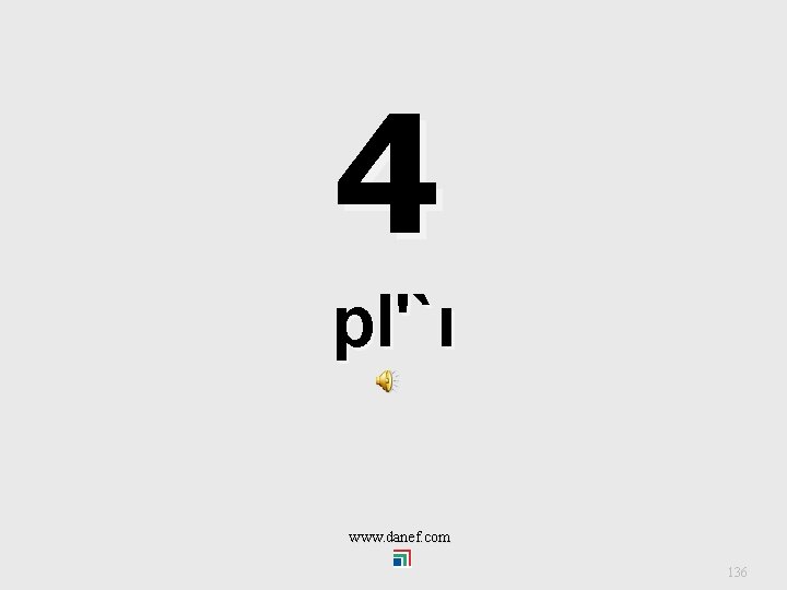 4 pl'`ı www. danef. com 136 