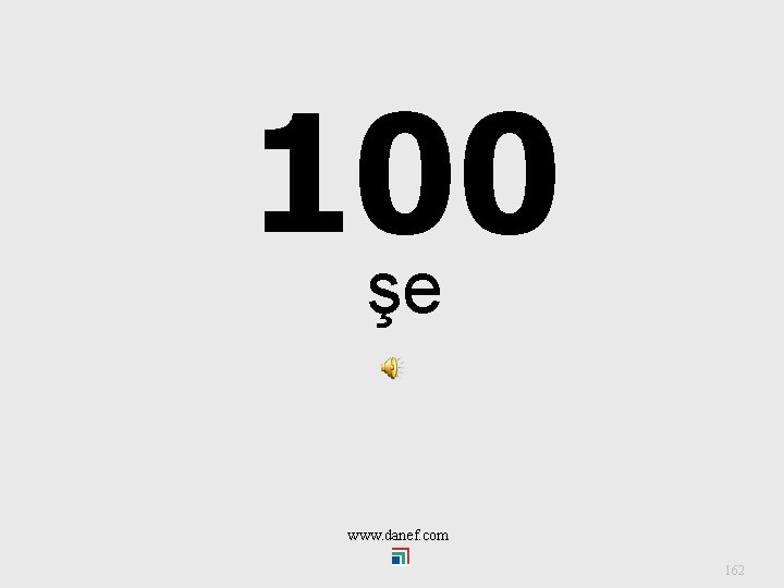 100 şe www. danef. com 162 