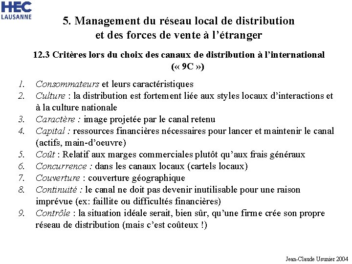 5. Management du réseau local de distribution et des forces de vente à l’étranger