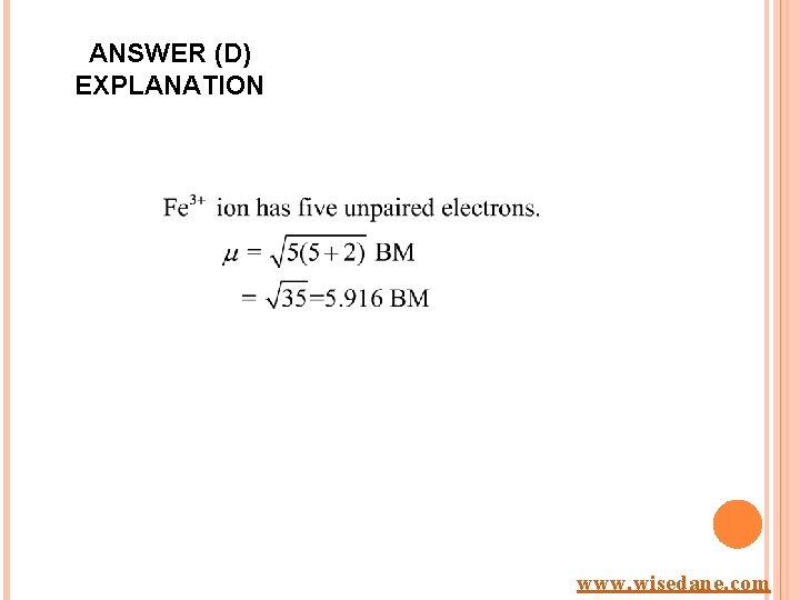 ANSWER (D) EXPLANATION www. wisedane. com 