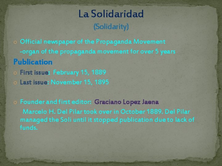 La Solidaridad (Solidarity) o Official newspaper of the Propaganda Movement -organ of the propaganda