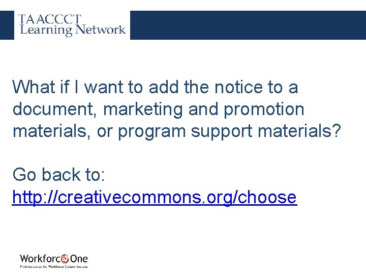 What if I want to add the notice to a document, marketing and promotion