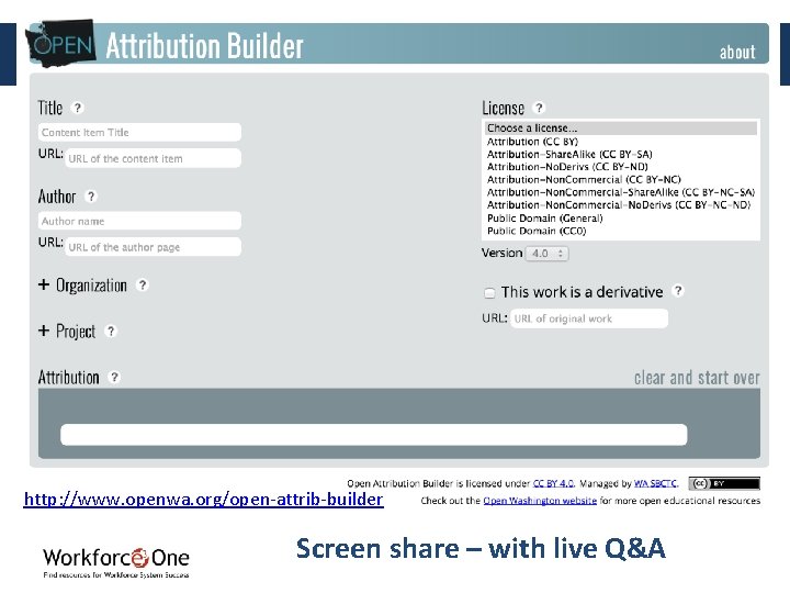 http: //www. openwa. org/open-attrib-builder Screen share – with live Q&A 