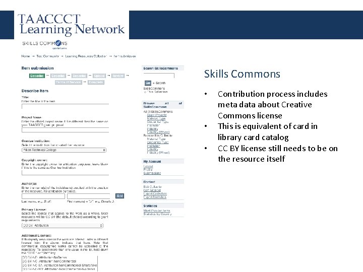 Skills Commons • • • Contribution process includes meta data about Creative Commons license