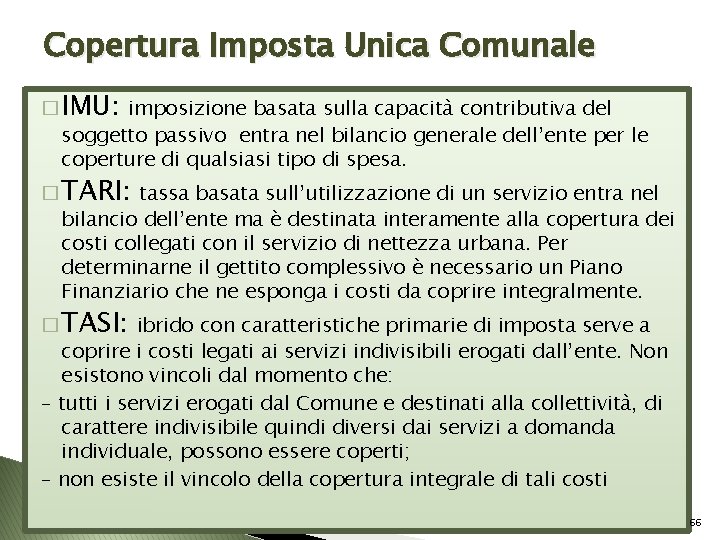Copertura Imposta Unica Comunale � IMU: imposizione basata sulla capacità contributiva del soggetto passivo