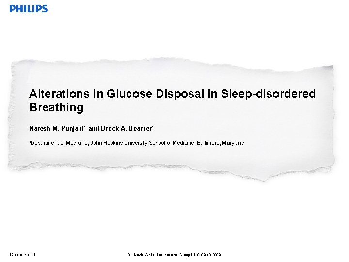 Alterations in Glucose Disposal in Sleep-disordered Breathing Naresh M. Punjabi 1 and Brock A.