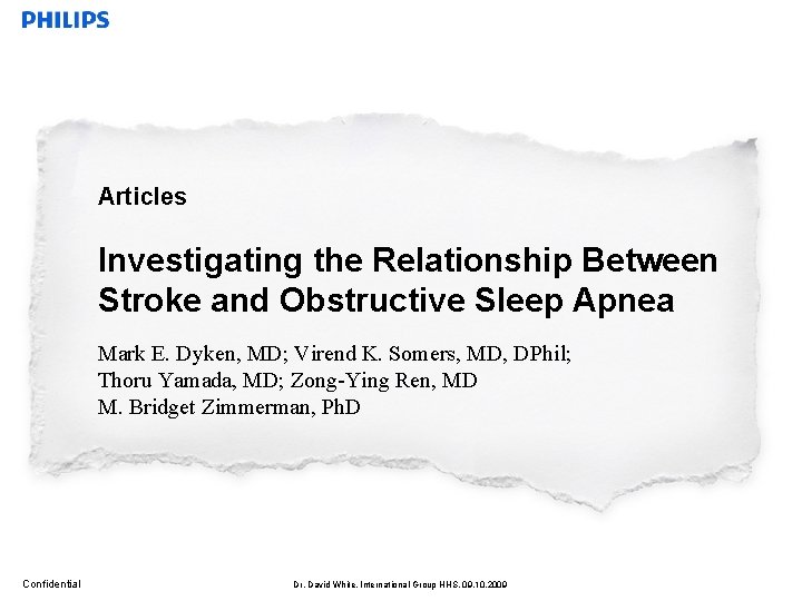 Articles Investigating the Relationship Between Stroke and Obstructive Sleep Apnea Mark E. Dyken, MD;