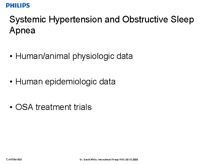 Systemic Hypertension and Obstructive Sleep Apnea • Human/animal physiologic data • Human epidemiologic data