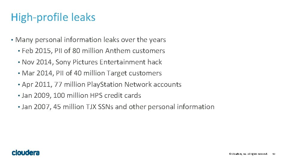 High-profile leaks • Many personal information leaks over the years • Feb 2015, PII