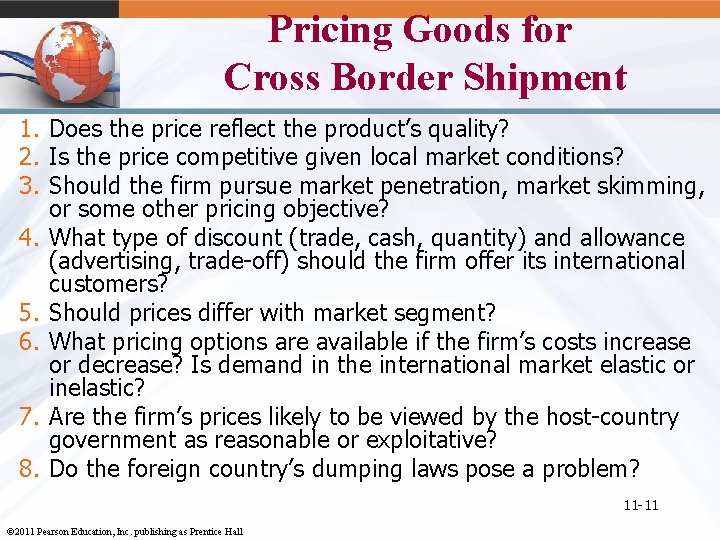 Pricing Goods for Cross Border Shipment 1. Does the price reflect the product’s quality?