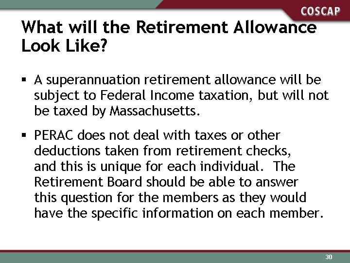 What will the Retirement Allowance Look Like? § A superannuation retirement allowance will be