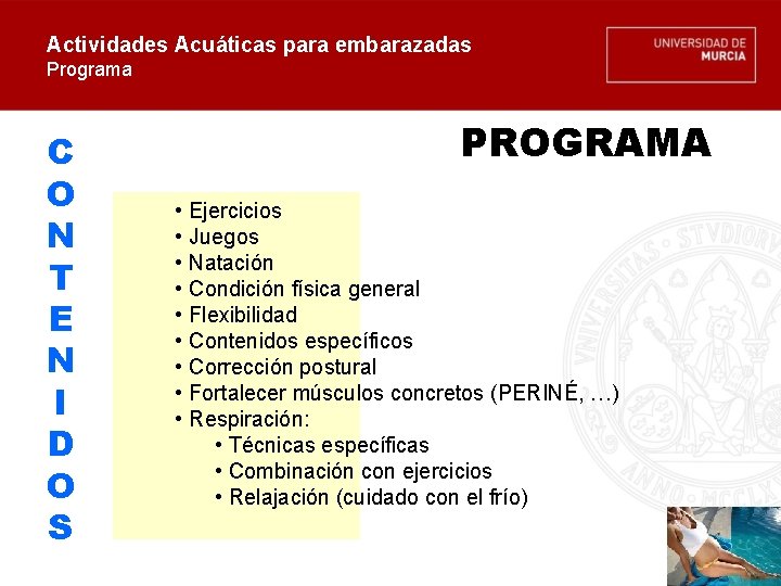 Actividades Acuáticas para embarazadas Programa C O N T E N I D O