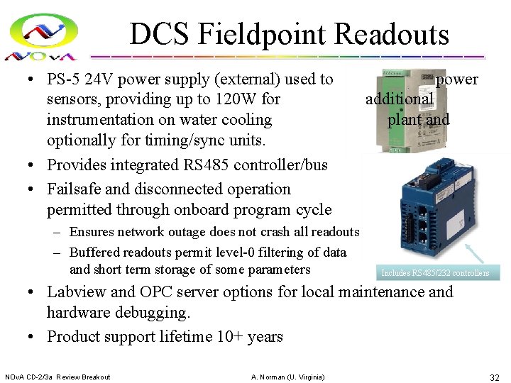 DCS Fieldpoint Readouts • PS-5 24 V power supply (external) used to sensors, providing