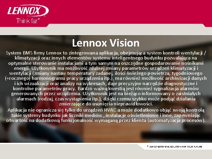 Lennox Vision System BMS firmy Lennox to zintegrowana aplikacja, obejmująca system kontroli wentylacji /
