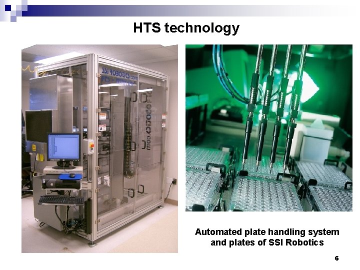 HTS technology Automated plate handling system and plates of SSI Robotics 6 