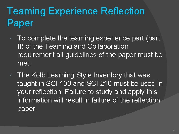 Teaming Experience Reflection Paper To complete the teaming experience part (part II) of the