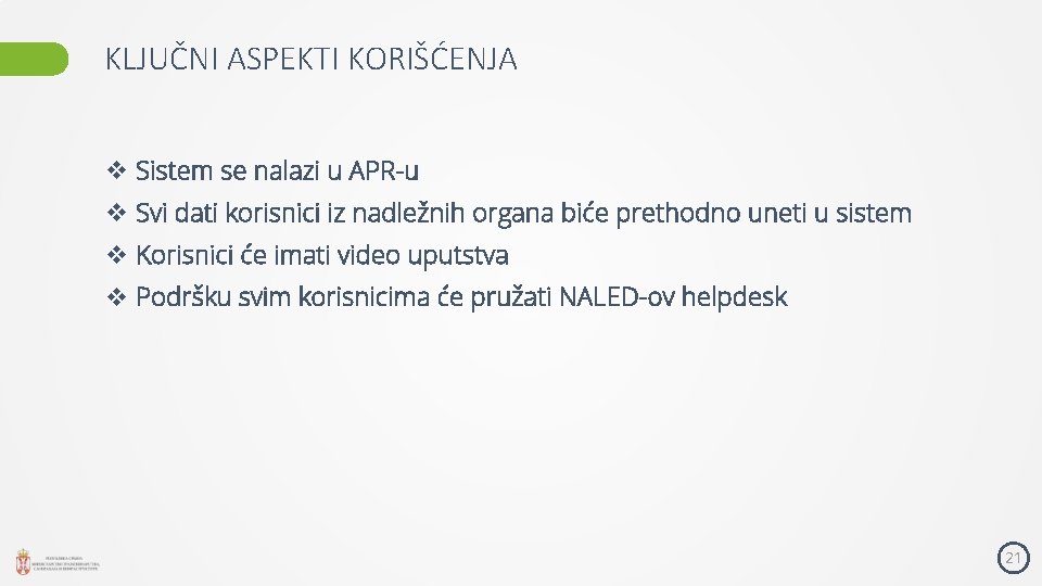 KLJUČNI ASPEKTI KORIŠĆENJA v Sistem se nalazi u APR-u v Svi dati korisnici iz