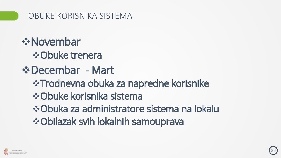 OBUKE KORISNIKA SISTEMA v. Novembar v. Obuke trenera v. Decembar - Mart v. Trodnevna