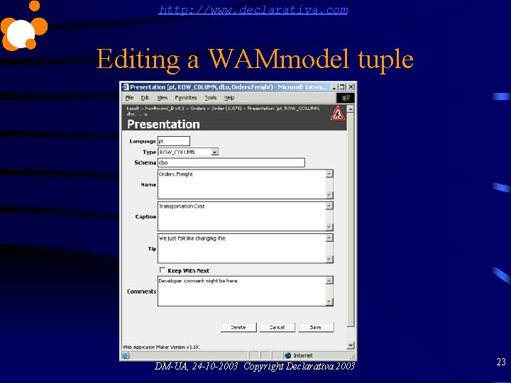 http: //www. declarativa. com Editing a WAMmodel tuple DM-UA, 24 -10 -2003 Copyright Declarativa