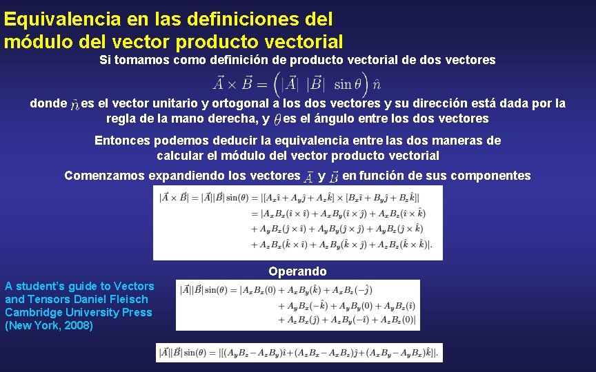 Equivalencia en las definiciones del módulo del vector producto vectorial Si tomamos como definición