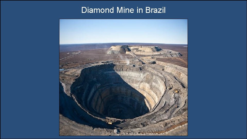 Diamond Mine in Brazil 