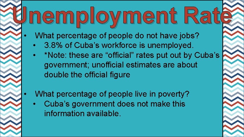 Unemployment Rate • What percentage of people do not have jobs? • 3. 8%
