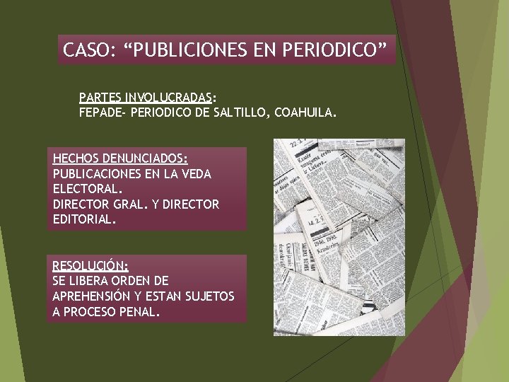 CASO: “PUBLICIONES EN PERIODICO” PARTES INVOLUCRADAS: FEPADE- PERIODICO DE SALTILLO, COAHUILA. HECHOS DENUNCIADOS: PUBLICACIONES