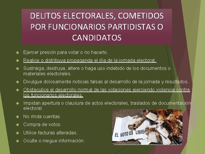 DELITOS ELECTORALES, COMETIDOS POR FUNCIONARIOS PARTIDISTAS O CANDIDATOS Ejercer presión para votar o no