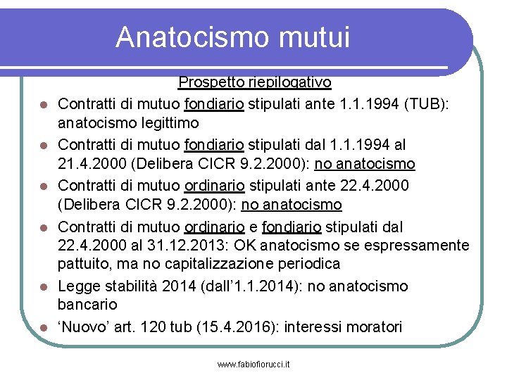 Anatocismo mutui Prospetto riepilogativo Contratti di mutuo fondiario stipulati ante 1. 1. 1994 (TUB):