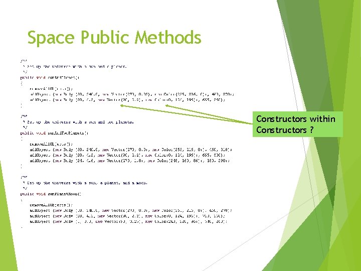 Space Public Methods Constructors within Constructors ? 