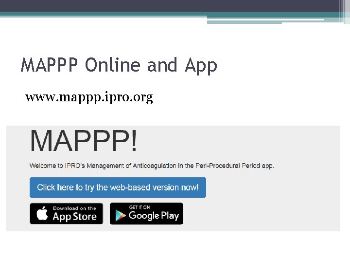 MAPPP Online and App www. mappp. ipro. org MAPPP Online and App www. mappp. ipro. org