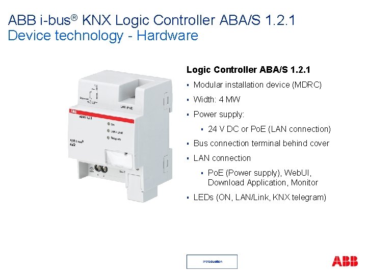 ABB i-bus® KNX Logic Controller ABA/S 1. 2. 1 Device technology - Hardware Logic