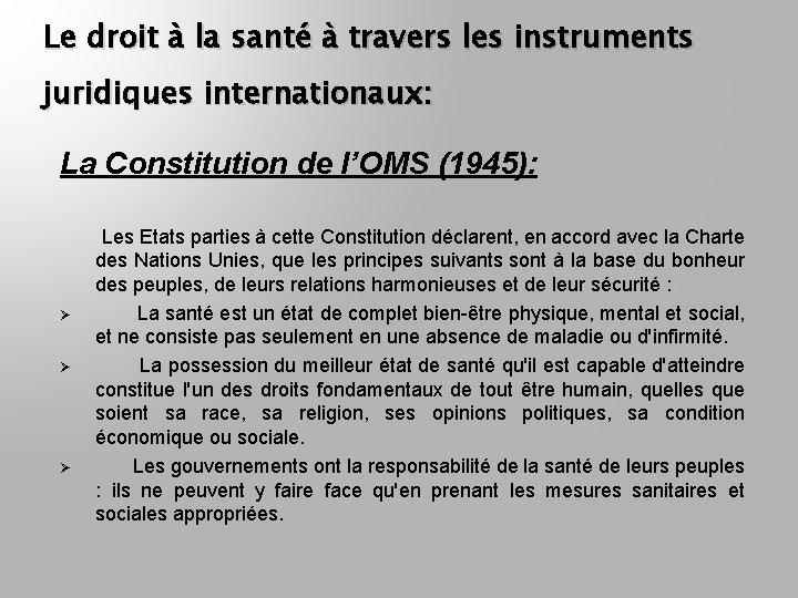 Le droit à la santé à travers les instruments juridiques internationaux: La Constitution de