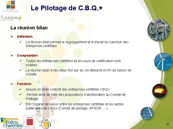  Le Pilotage de C. B. Q. + La réunion bilan Ø Définition ü