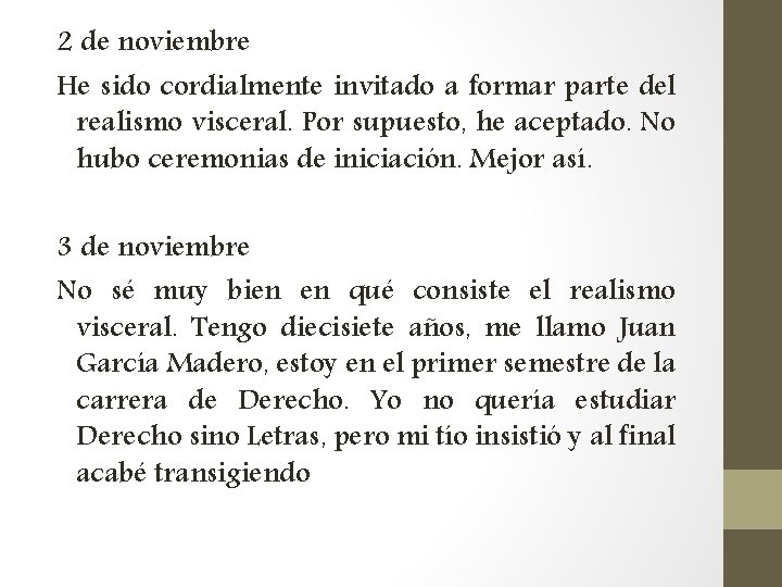 2 de noviembre He sido cordialmente invitado a formar parte del realismo visceral. Por