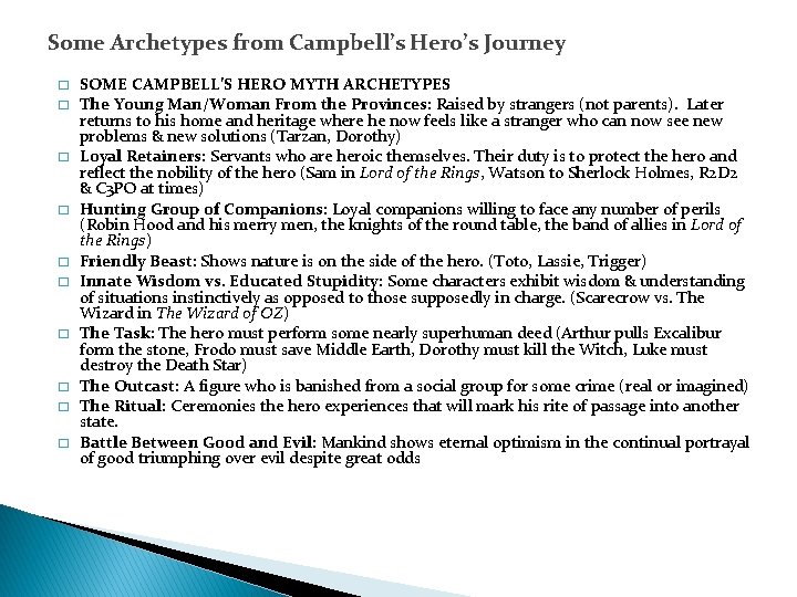 Some Archetypes from Campbell’s Hero’s Journey � � � � � SOME CAMPBELL’S HERO