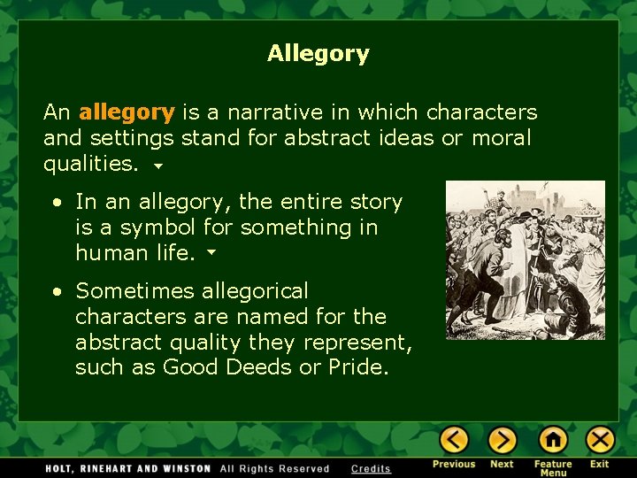 Allegory An allegory is a narrative in which characters and settings stand for abstract