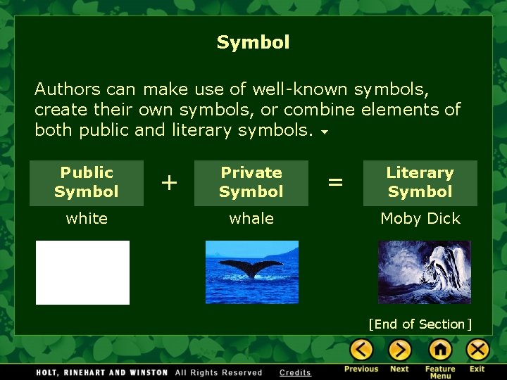 Symbol Authors can make use of well-known symbols, create their own symbols, or combine