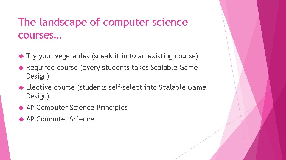 The landscape of computer science courses… Try your vegetables (sneak it in to an