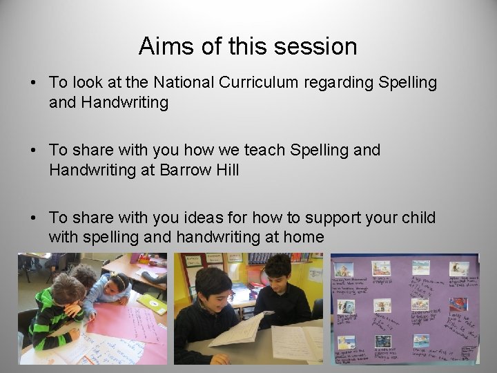 Aims of this session • To look at the National Curriculum regarding Spelling and