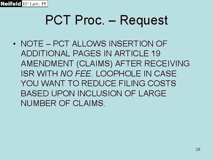 PCT Proc. – Request • NOTE – PCT ALLOWS INSERTION OF ADDITIONAL PAGES IN