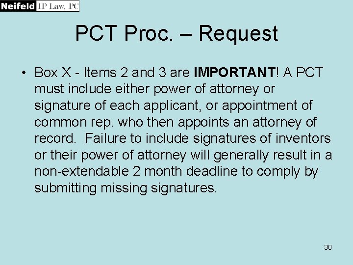 PCT Proc. – Request • Box X - Items 2 and 3 are IMPORTANT!