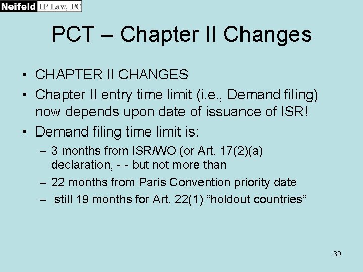 PCT – Chapter II Changes • CHAPTER II CHANGES • Chapter II entry time
