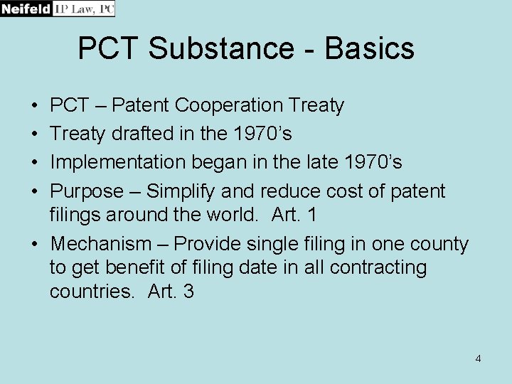 PCT Substance - Basics • • PCT – Patent Cooperation Treaty drafted in the