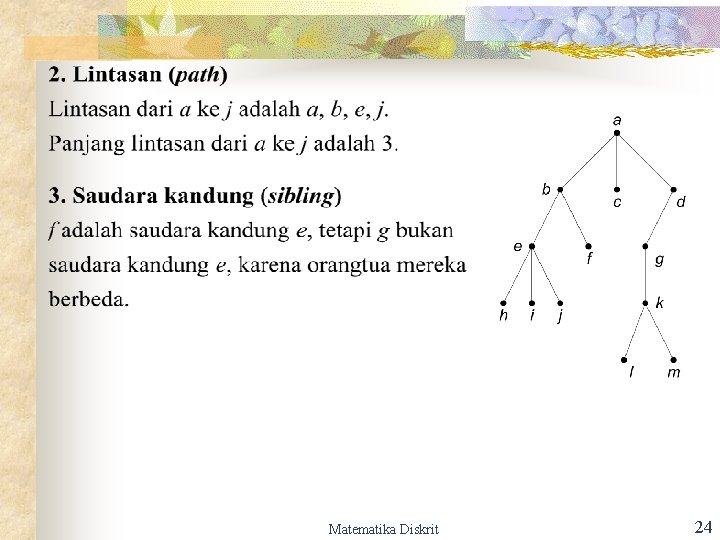 Matematika Diskrit 24 Matematika Diskrit 24