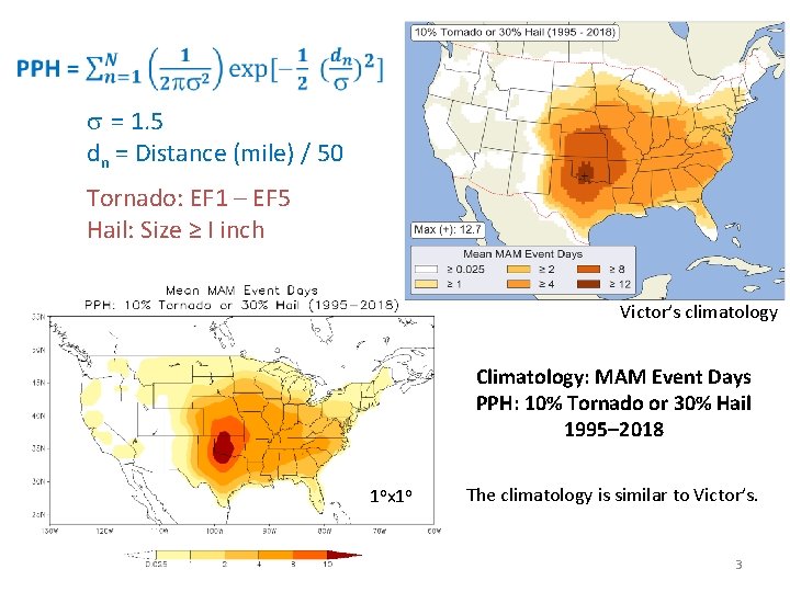  s = 1. 5 dn = Distance (mile) / 50 Tornado: EF 1