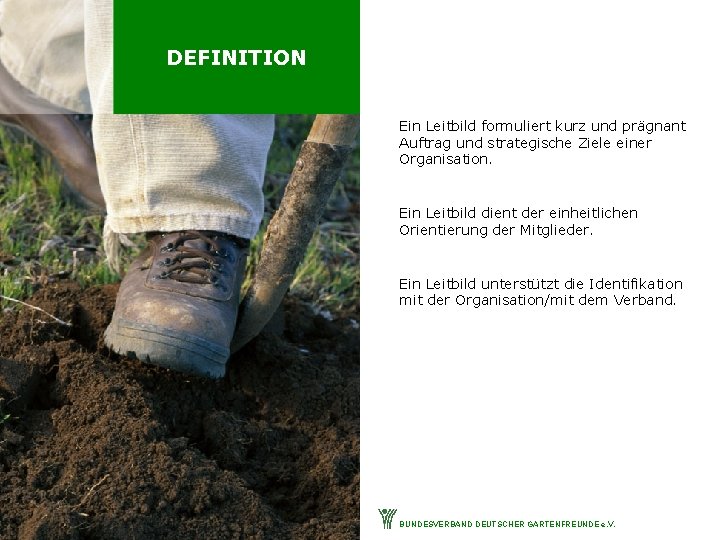 DEFINITION Ein Leitbild formuliert kurz und prägnant Auftrag und strategische Ziele einer Organisation. Ein