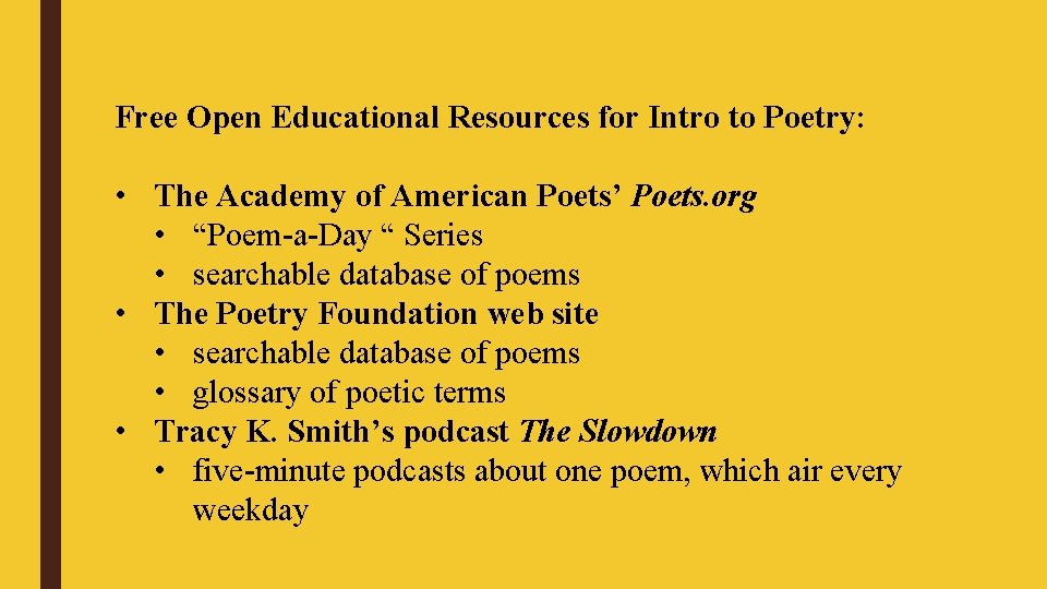 Free Open Educational Resources for Intro to Poetry: • The Academy of American Poets’